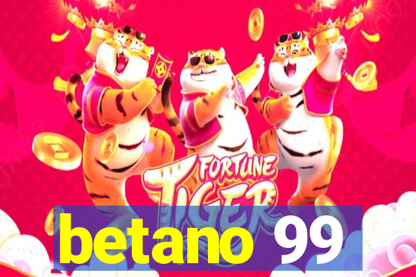 betano 99